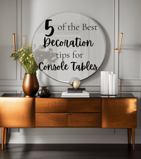 Decorating ideas for console table